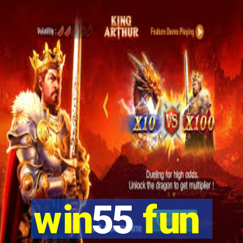 win55 fun